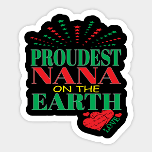 Proudest Nana On Earth Family Trip Happiest Place Grandma Family Mom Sticker